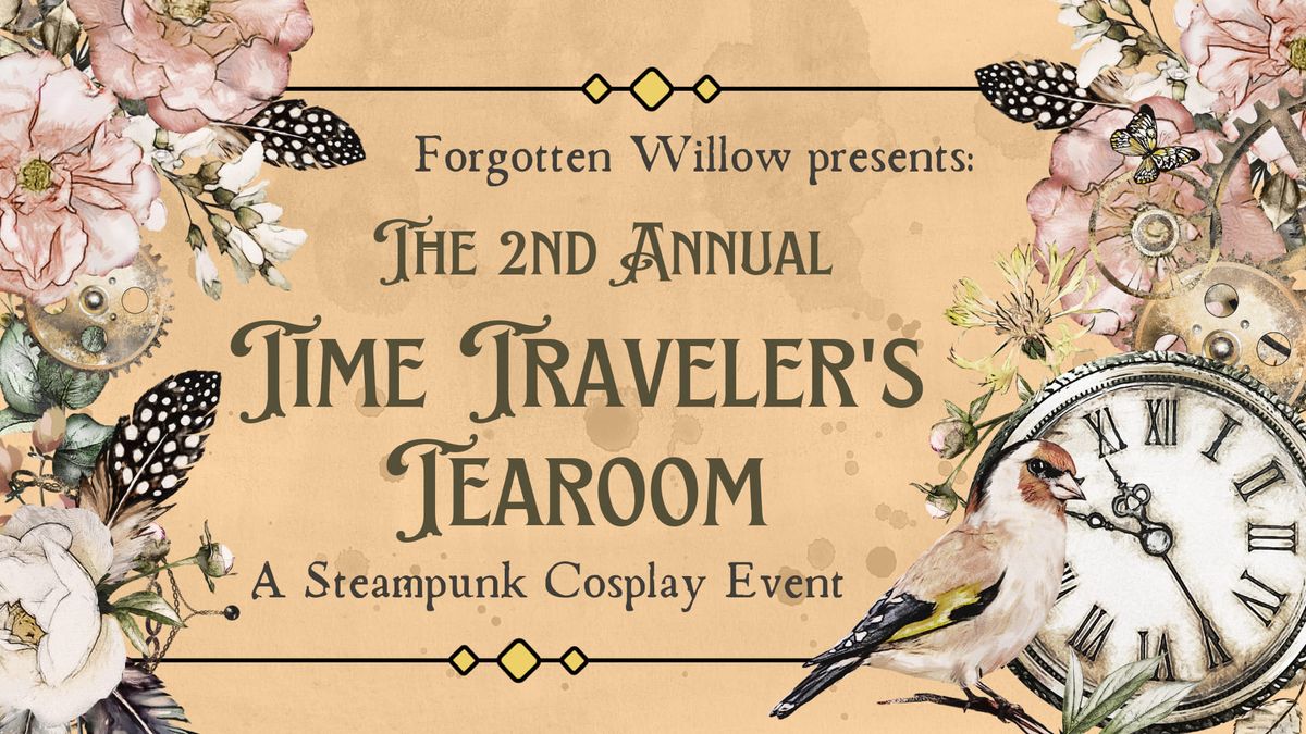 Time Traveler's Tearoom - A Steampunk Cosplay Event