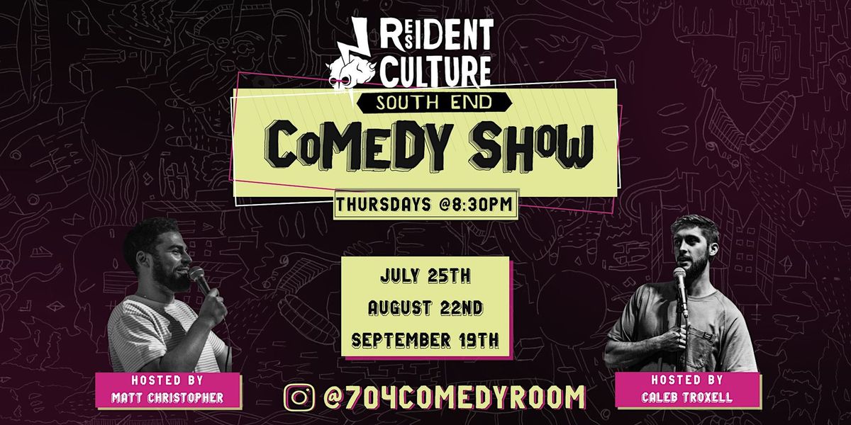 Comedy Show at Resident Culture South End