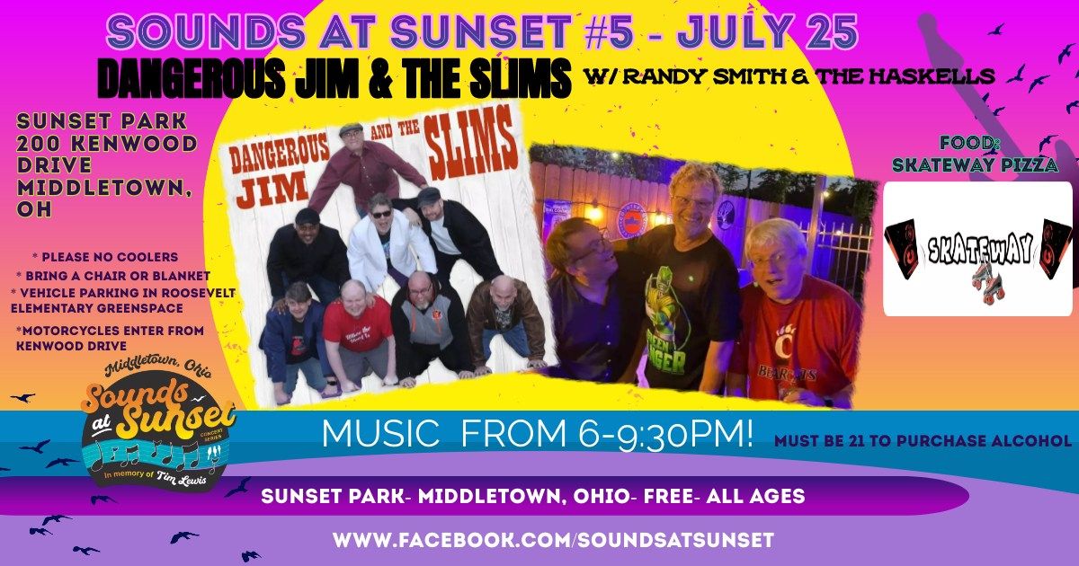 Sounds At Sunset #5- Dangerous Jim & The Slims w\/Randy Smith & The Haskells