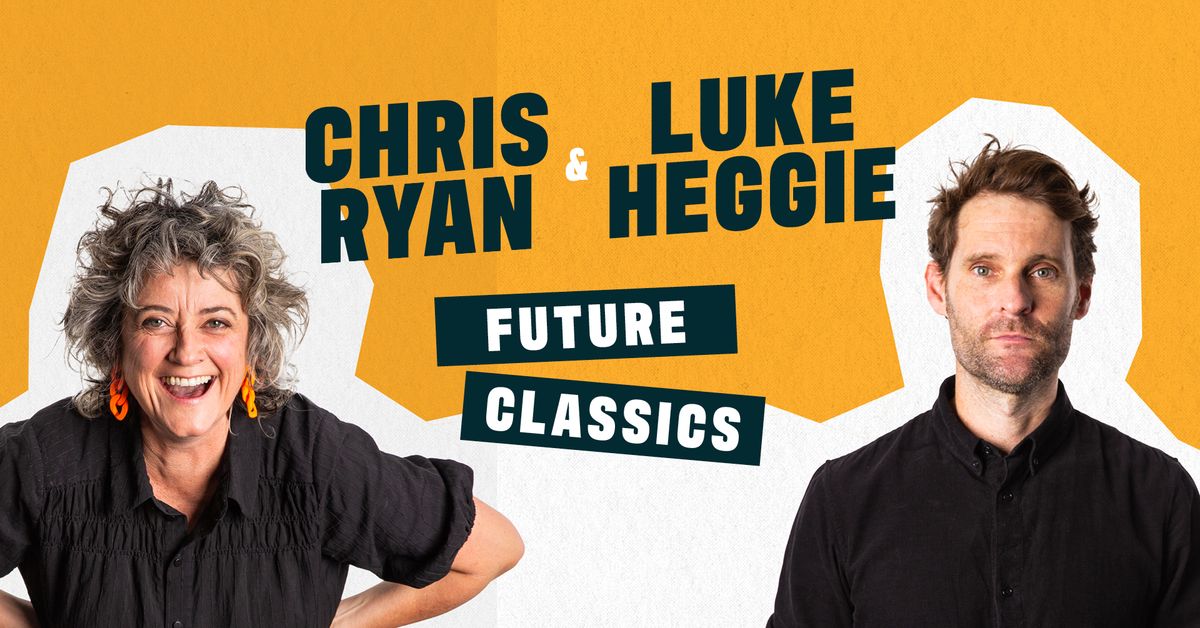 Future Classics ft Luke Heggie & Chris Ryan (KIAMA)