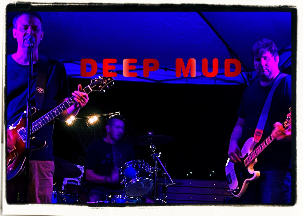 Deep Mud w\/ Michael Tyree at The Fishtank