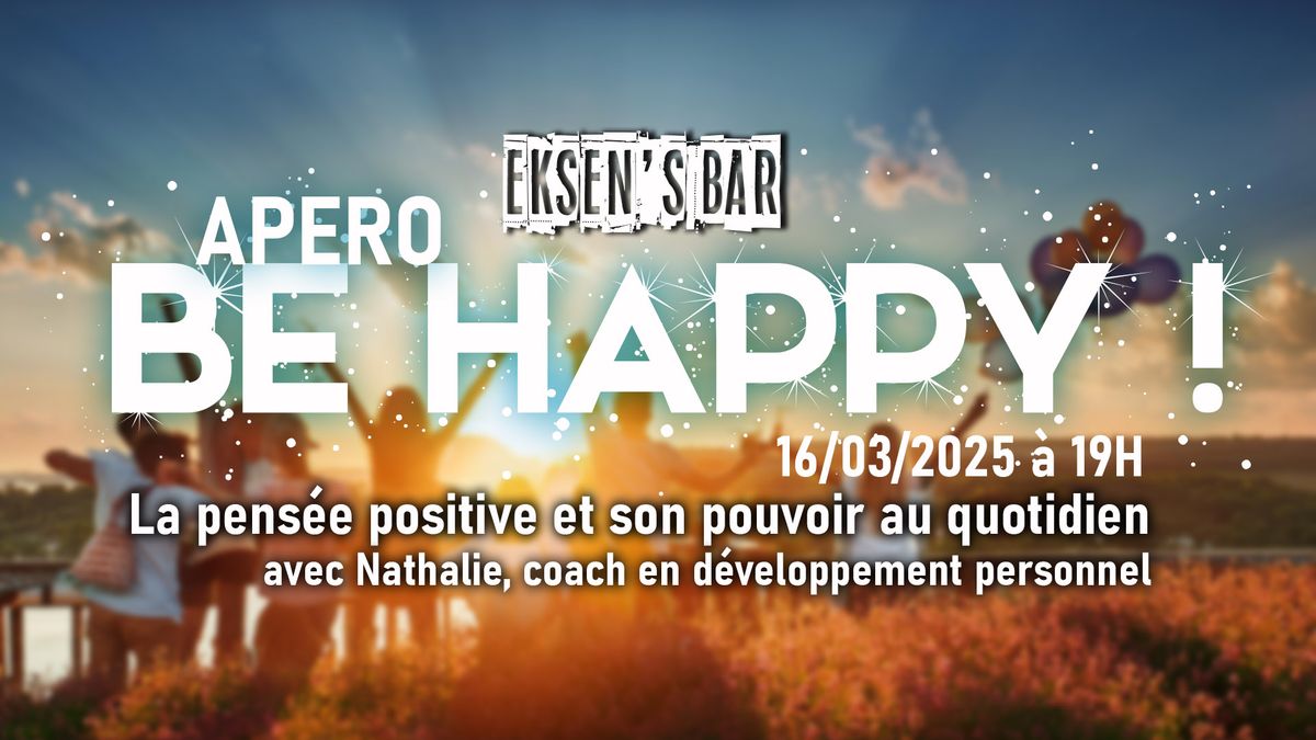 APERO BE HAPPY ! au EKSEN'S BAR