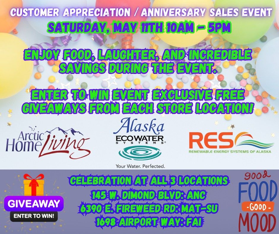 Customer Appreciation \/ Anniversary Sales Event at our Valley and Anchorage Stores