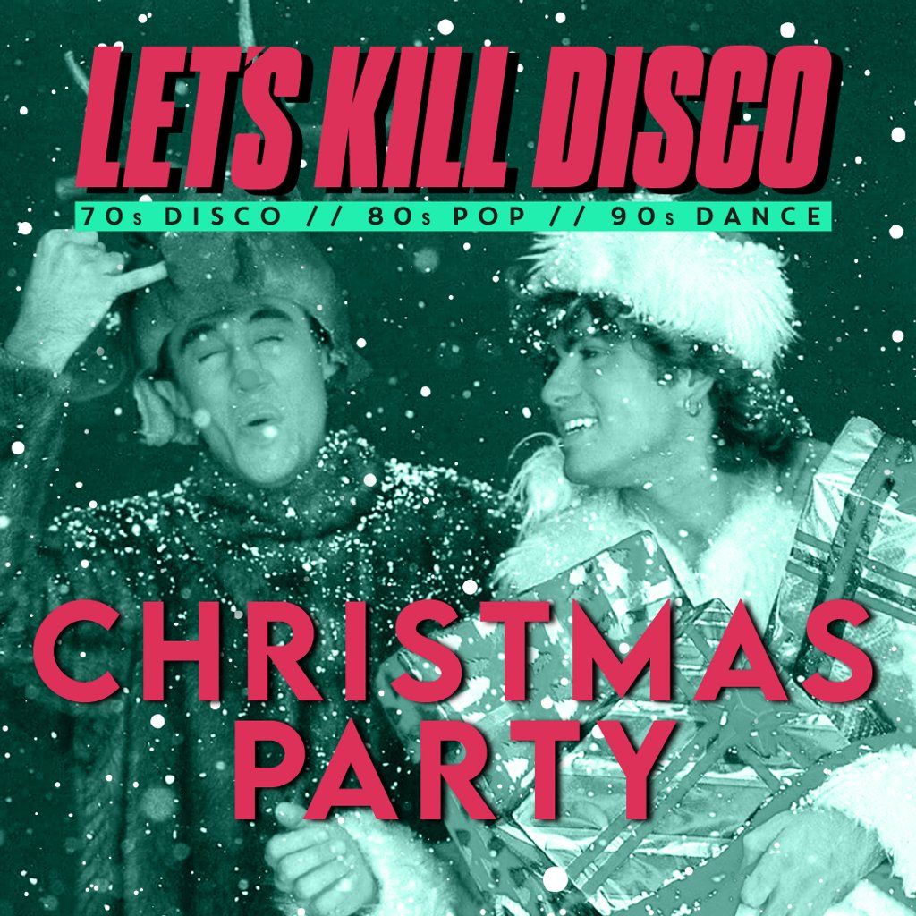 Let's K*ll Disco: Christmas Party
