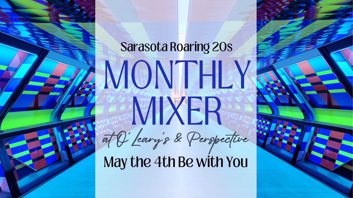 Roaring 20s May Monthly Mixer