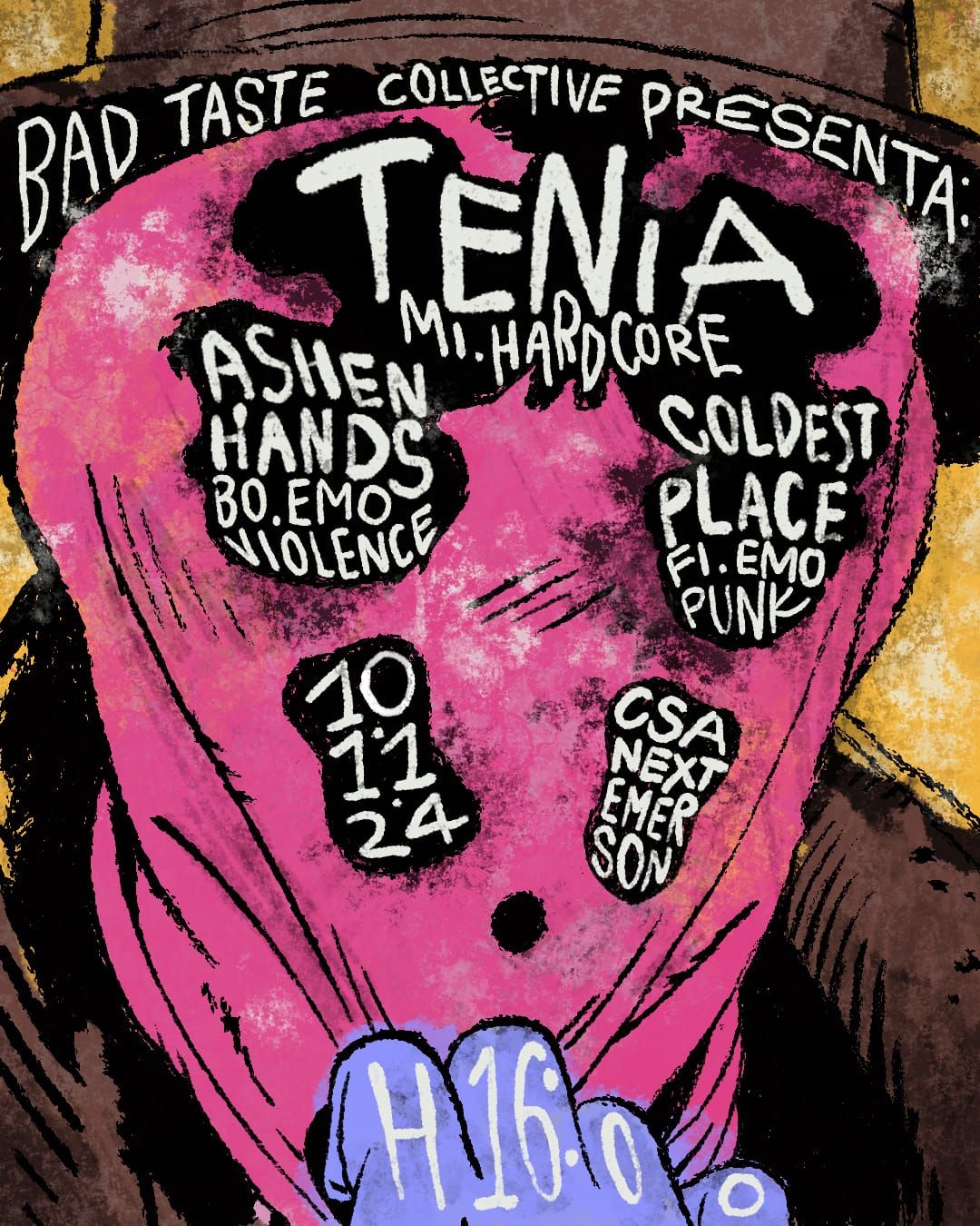 Tenia + Ashen Hands + Coldest Place @ CSA nEXt Emerson