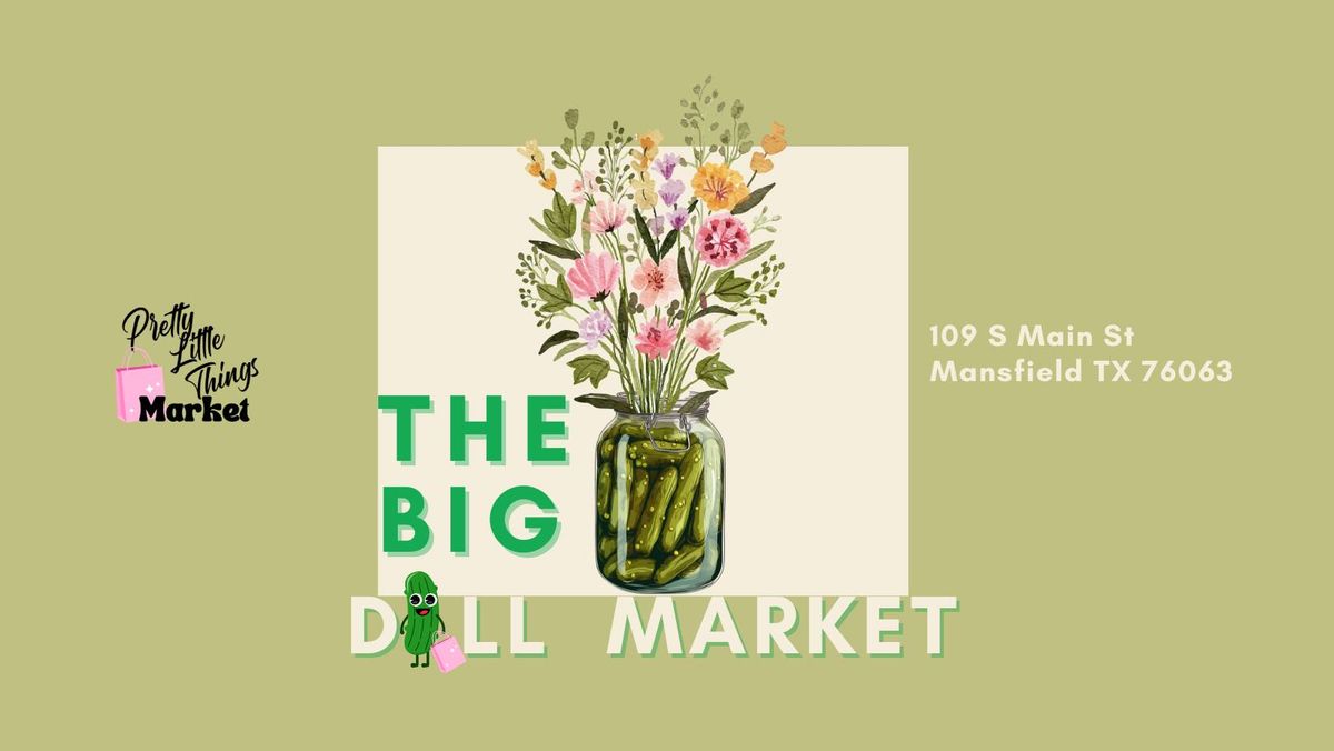 The Big Dill Market 