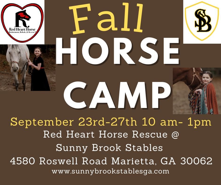 Fall Horse Camp! Red Heart Horse @ Sunny Brook Stables 