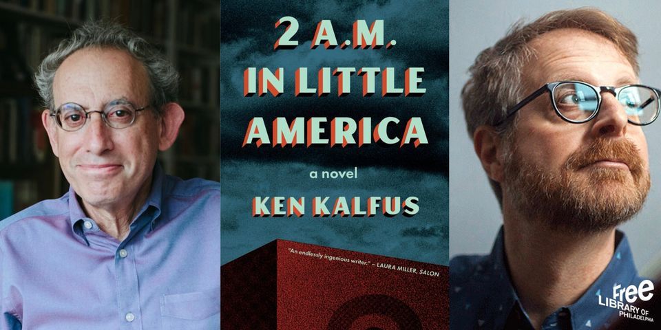 IN-PERSON - Ken Kalfus | 2 A.M. in Little America