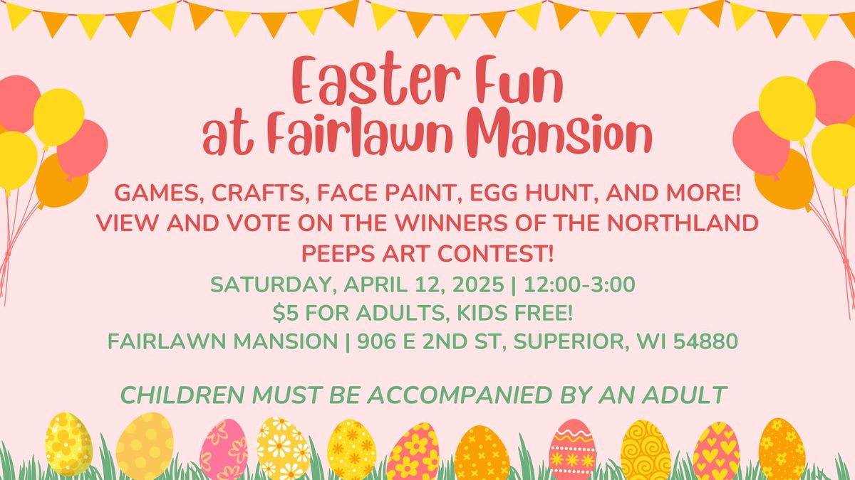 Easter Fun at Fairlawn Mansion