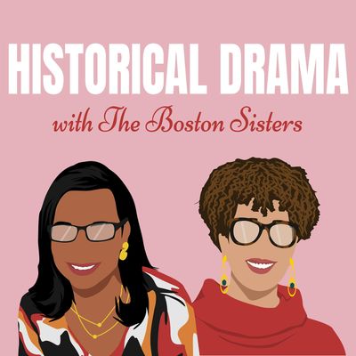 Historical Drama with The Boston Sisters\u00ae