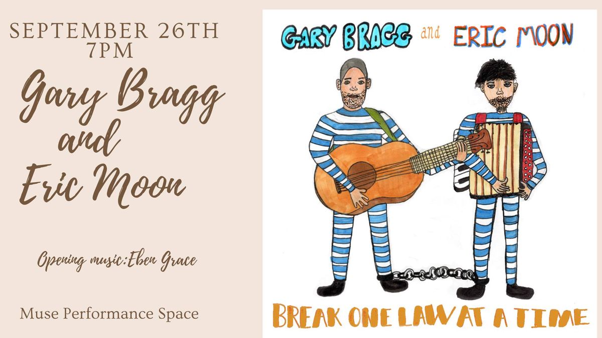 Gary Bragg and Eric Moon