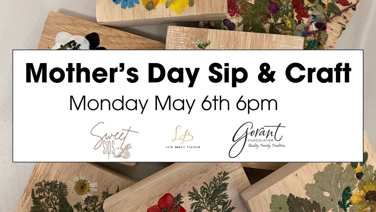 Mother's Day Sip & Craft: Sweet Sips & Lola Bean's Boutique