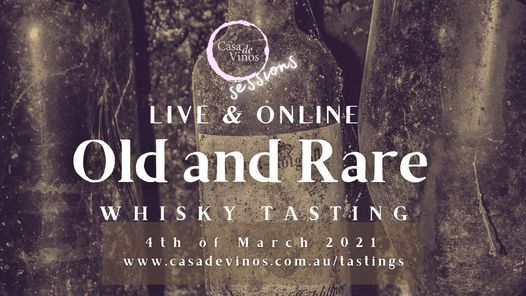 Old and Rare Whisky Tasting 2021 at Casa de Vinos