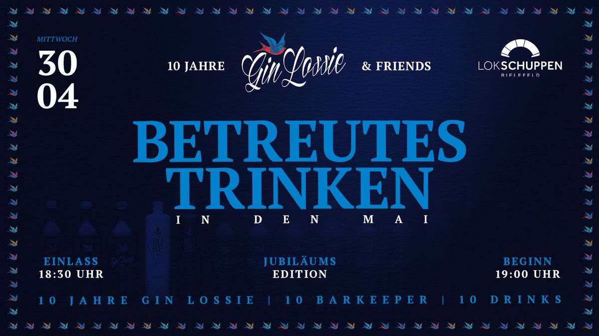 Betreutes Trinken - in den Mai 