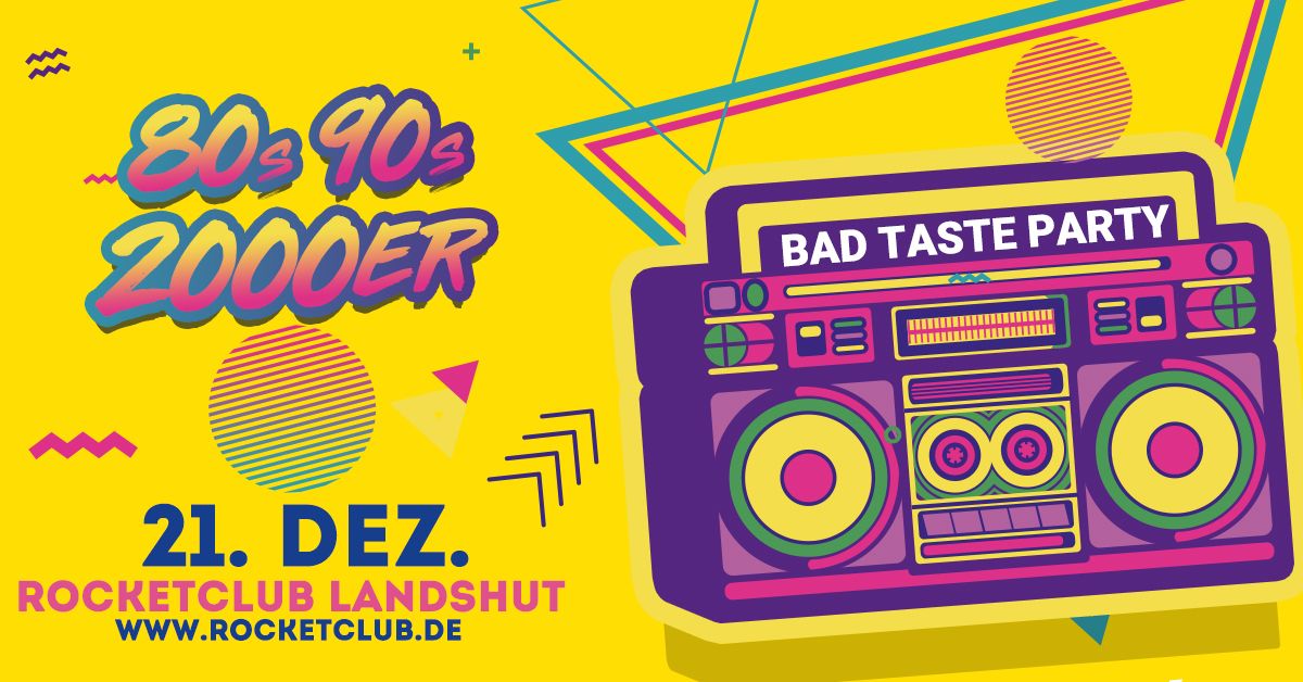 80s, 90s - 2000er Bad Taste Party