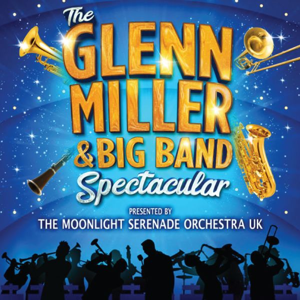 The Glen Miller & Big Band Spectacular