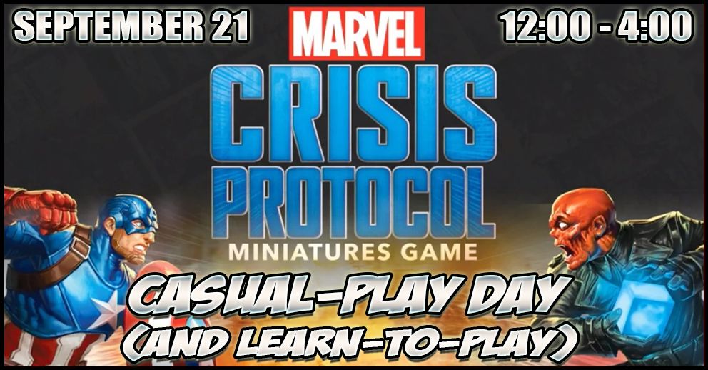 Marvel Crisis Protocol Casual Play Day (and Beginners' Tutorial)