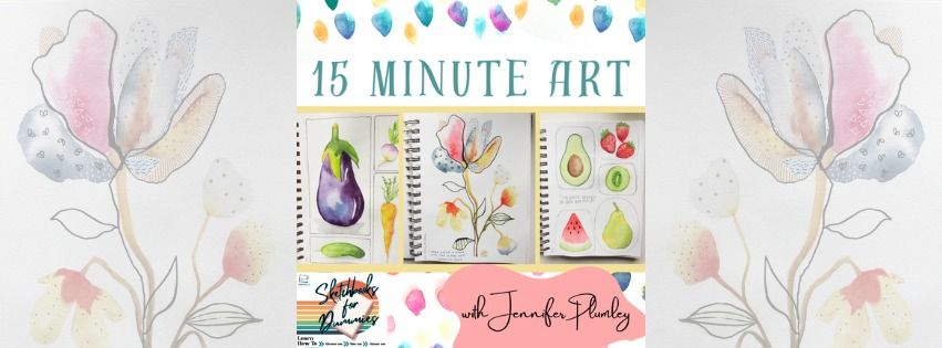15 Minute Art with Jennifer Plumley