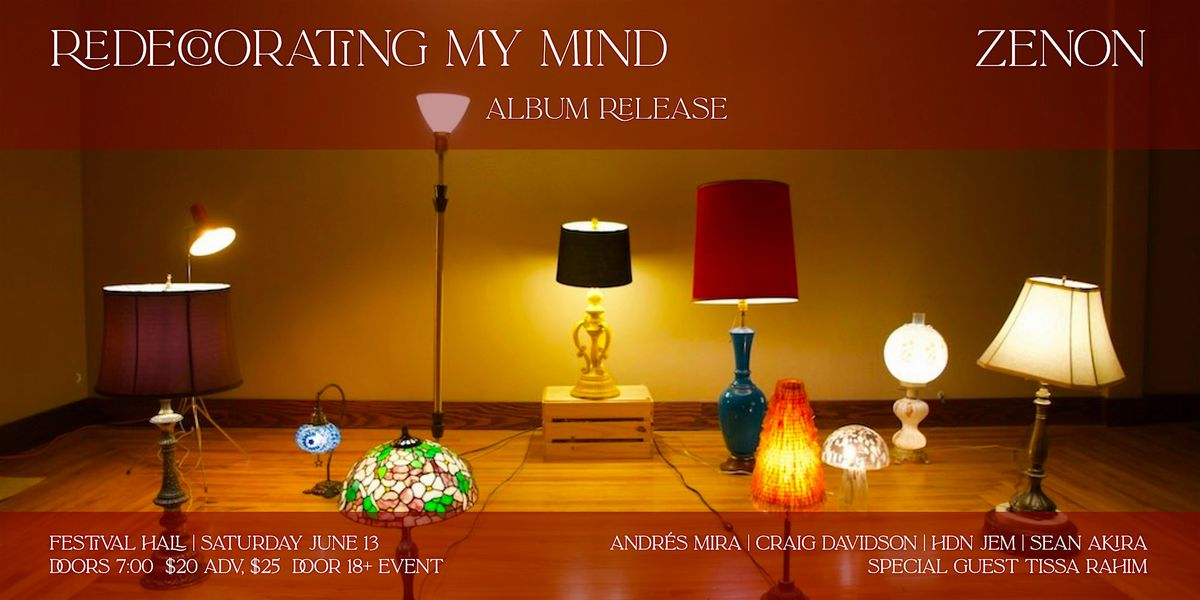 Redecorating My Mind - album release with ZENON+