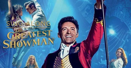 Sing-Along The Greatest Showman (2017)
