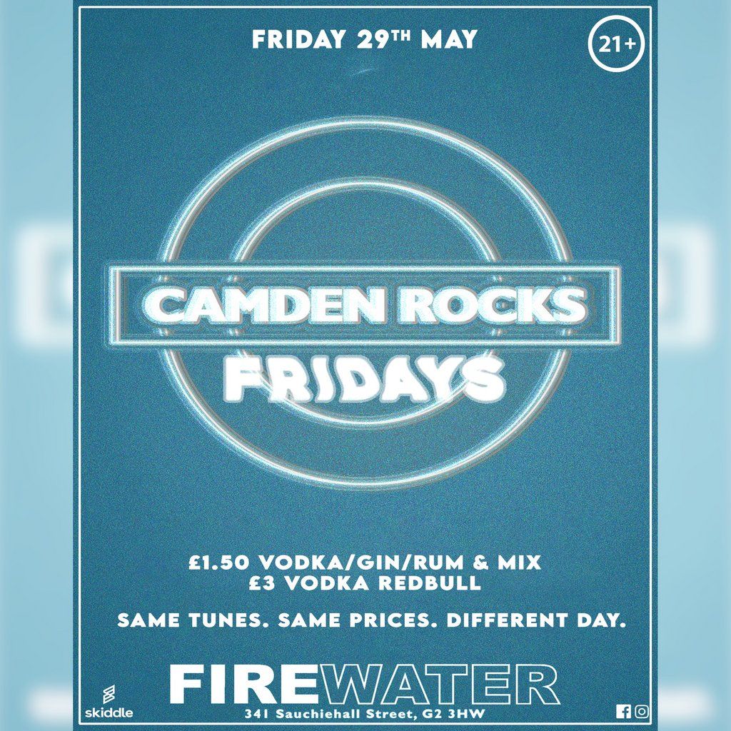 Camden Rocks Fridays