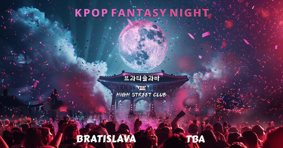 K-POP Fantasy Night in Bratislava 2024 ??\u2728