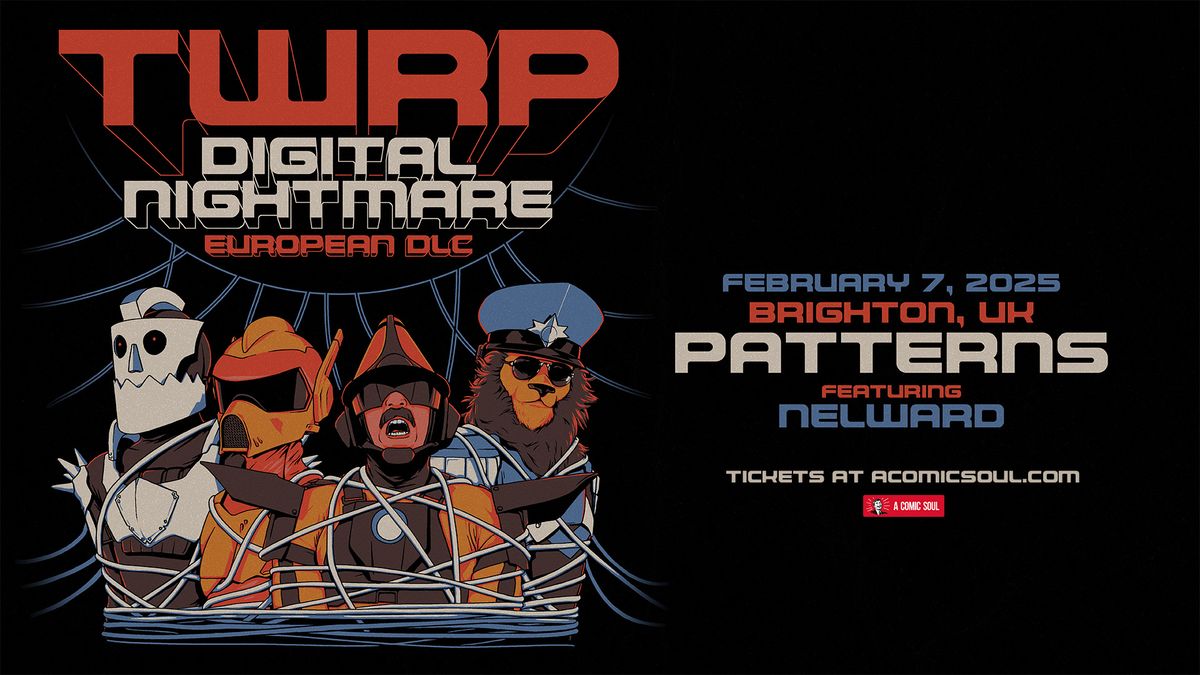 TWRP: Digital Nightmare Live in Brighton