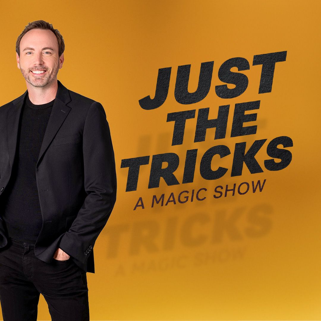 Just The Tricks: A Magic Show