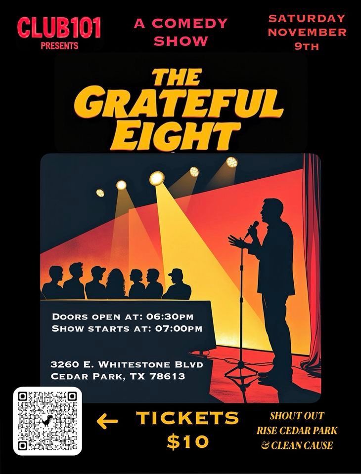 Stand Up Comedy Show With The Grateful Eight 