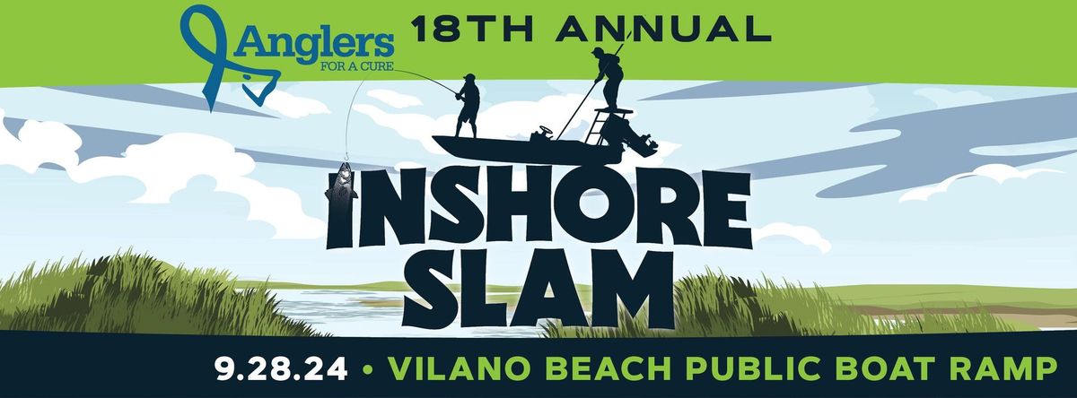 18th Annual Anglers for a Cure Inshore Slam Fishing Tournament