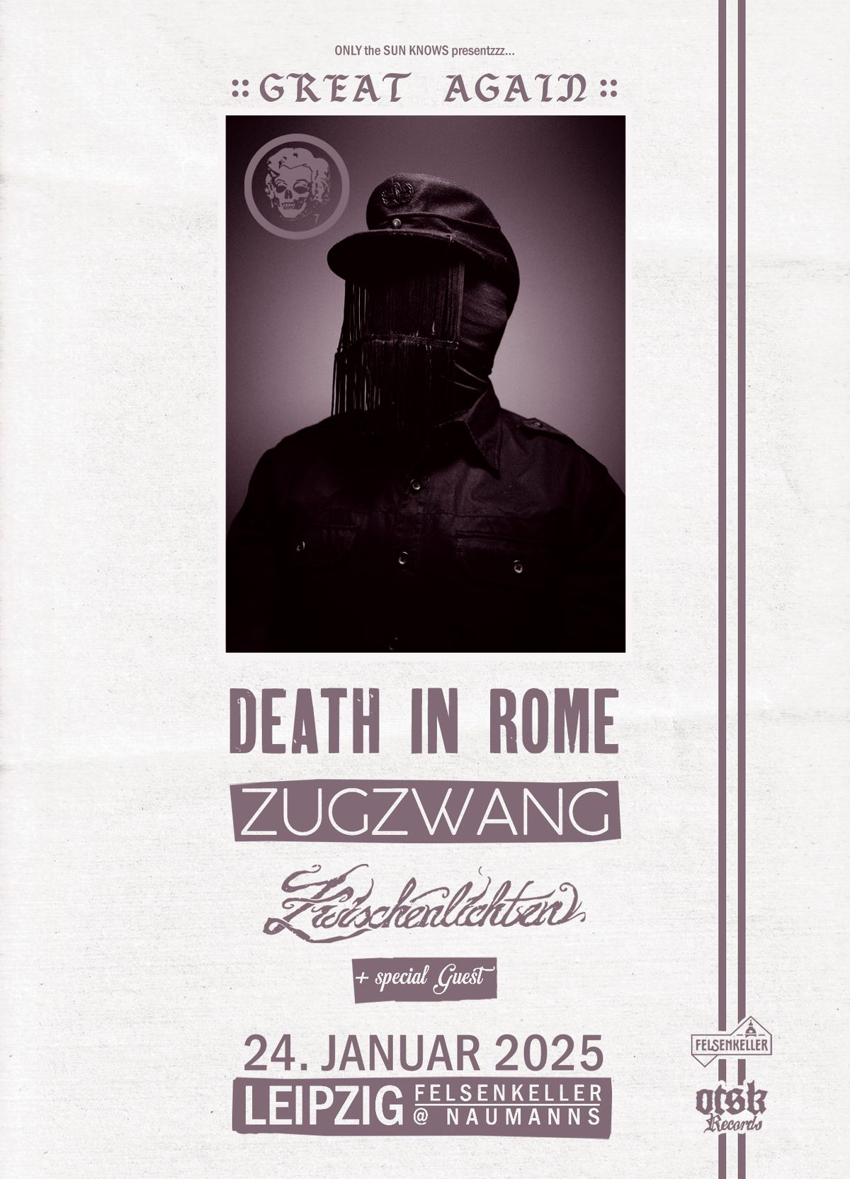  :: GREAT AGAIN :: + DEATH in ROME + ZUGZWANG + ZWISCHENLICHTEN :\/\/: 24.01.25 Leipzig @ Naumanns