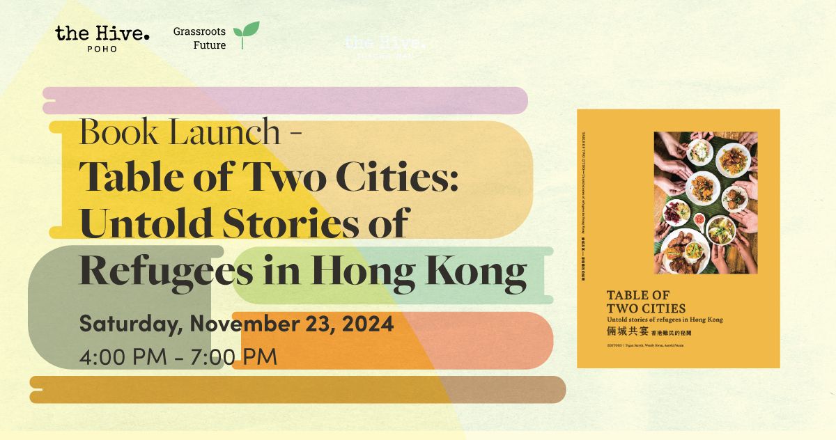 Book Launch - Table of Two Cities: Untold Stories of Refugees in Hong Kong