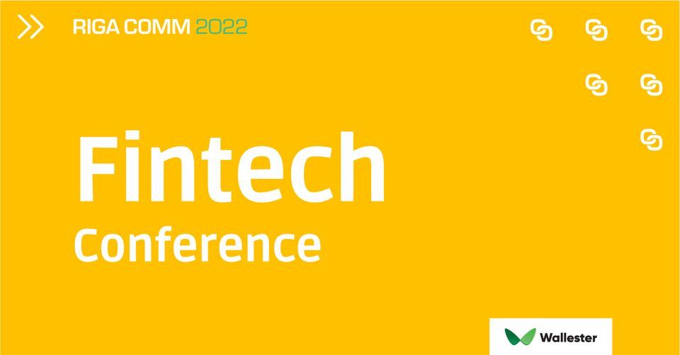 RIGA COMM 2022 Fintech Conference