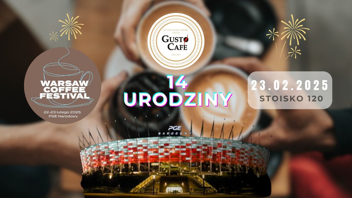 14 Urodziny Gusto Cafe w czasie Warsaw Coffee Festival