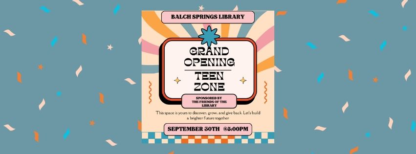 Grand Opening - Teen Zone