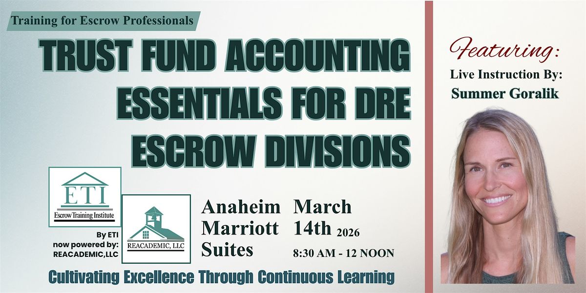 Trust Fund Accounting Essentials for DRE Escrow Divisions