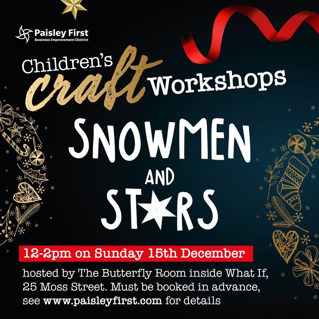 Snowmen and Stars Craft Workshop for Children