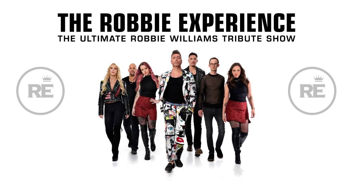  THE ROBBIE EXPERIENCE - The ultimate Robbie Williams tribute show