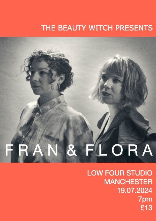 Fran And Flora - 19th July at Low Four Studios 