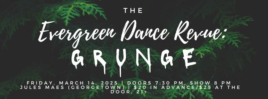 The Evergreen Dance Revue: Grunge