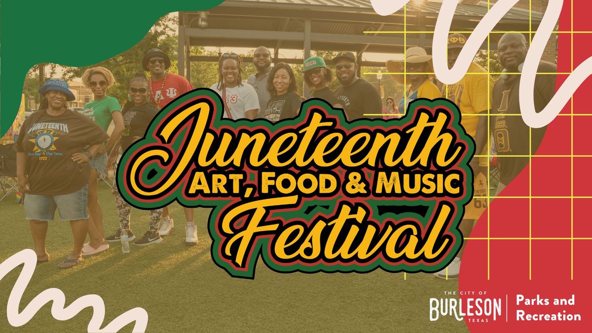 Juneteenth Art, Music, and Food Festival