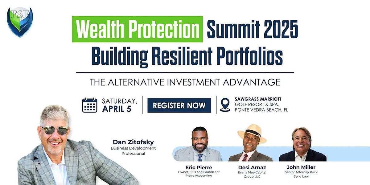 Wealth Protection Summit 2025: Building Resilient Portfolios