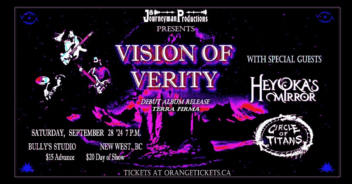 VISION OF VERITY (DEBUT ALBUM RELEASE) \/ HEYOKA'S MIRROR \/ CIRCLE OF TITANS - SEPT 28TH @ BULLY\u2019S