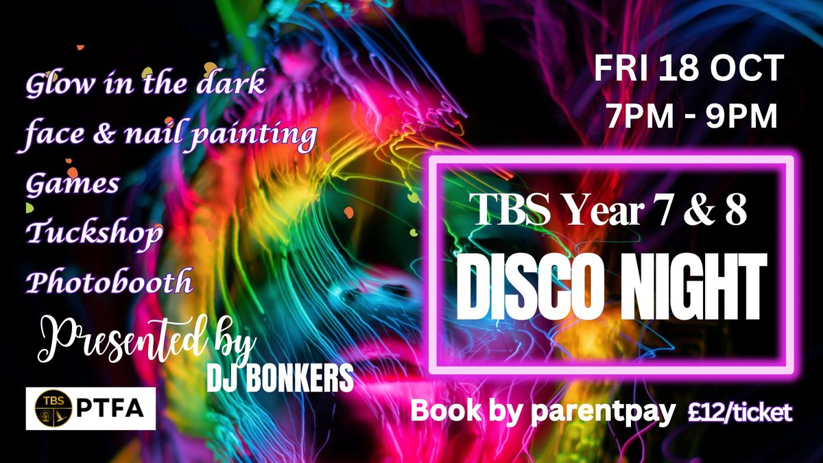 TBS Year 7 & 8 Disco Night