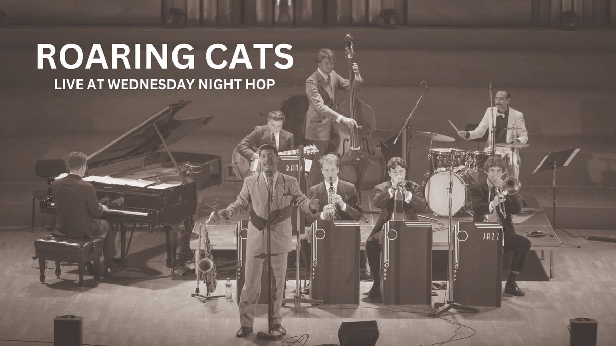 LIVE: ROARING CATS | Wednesday Night Hop | Social dance