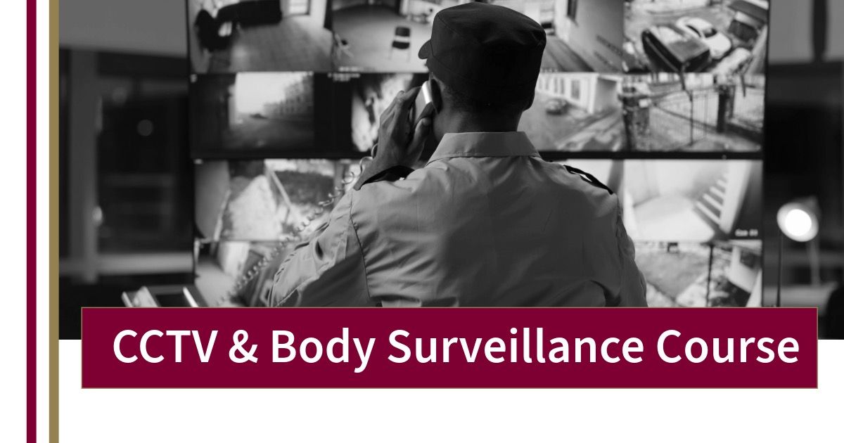 CCTV AND BODY SURVEILLANCE COURSE