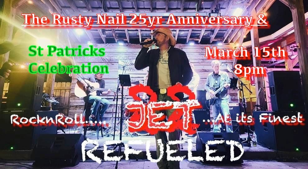 The Rusty Nail 25 Year Annniversary Party w\/ Jet22 Refueled