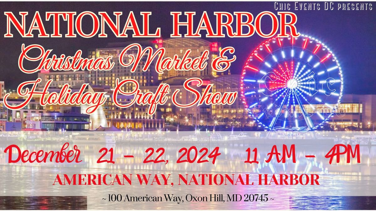 National Harbor Christmas Market and Holiday Craft Show