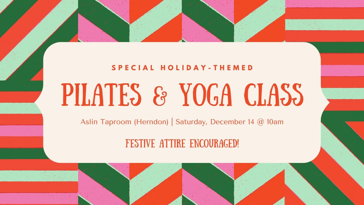 Pilates & Yoga at Aslin Brewery - Special Holiday Edition!